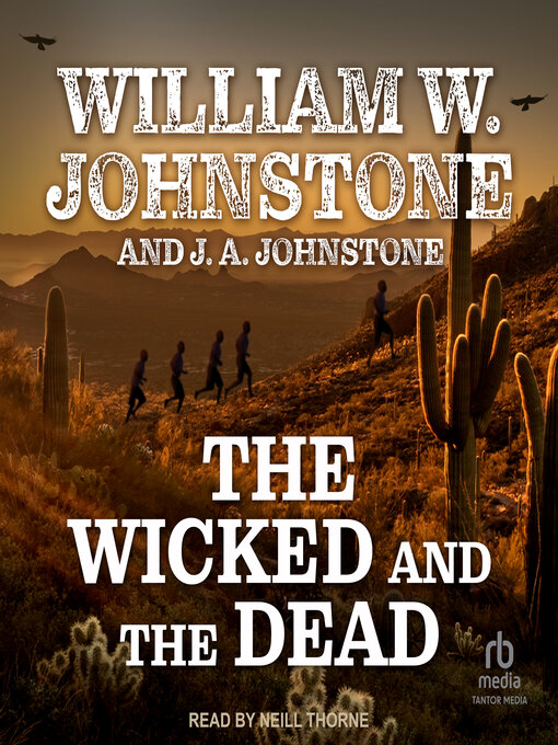 Title details for The Wicked and the Dead by William W. Johnstone - Available